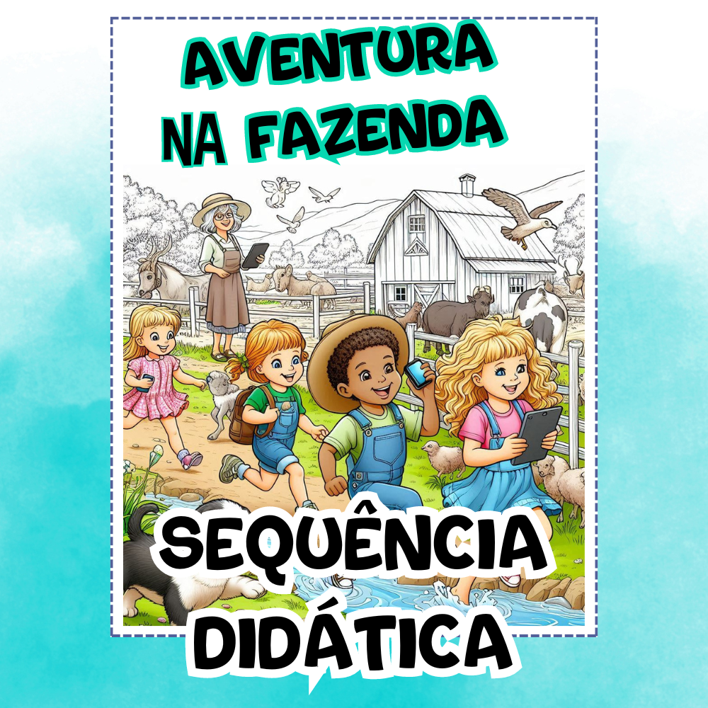 SEQUÊNCIA DIDÁTICA - AVENTURA NA FAZENDA