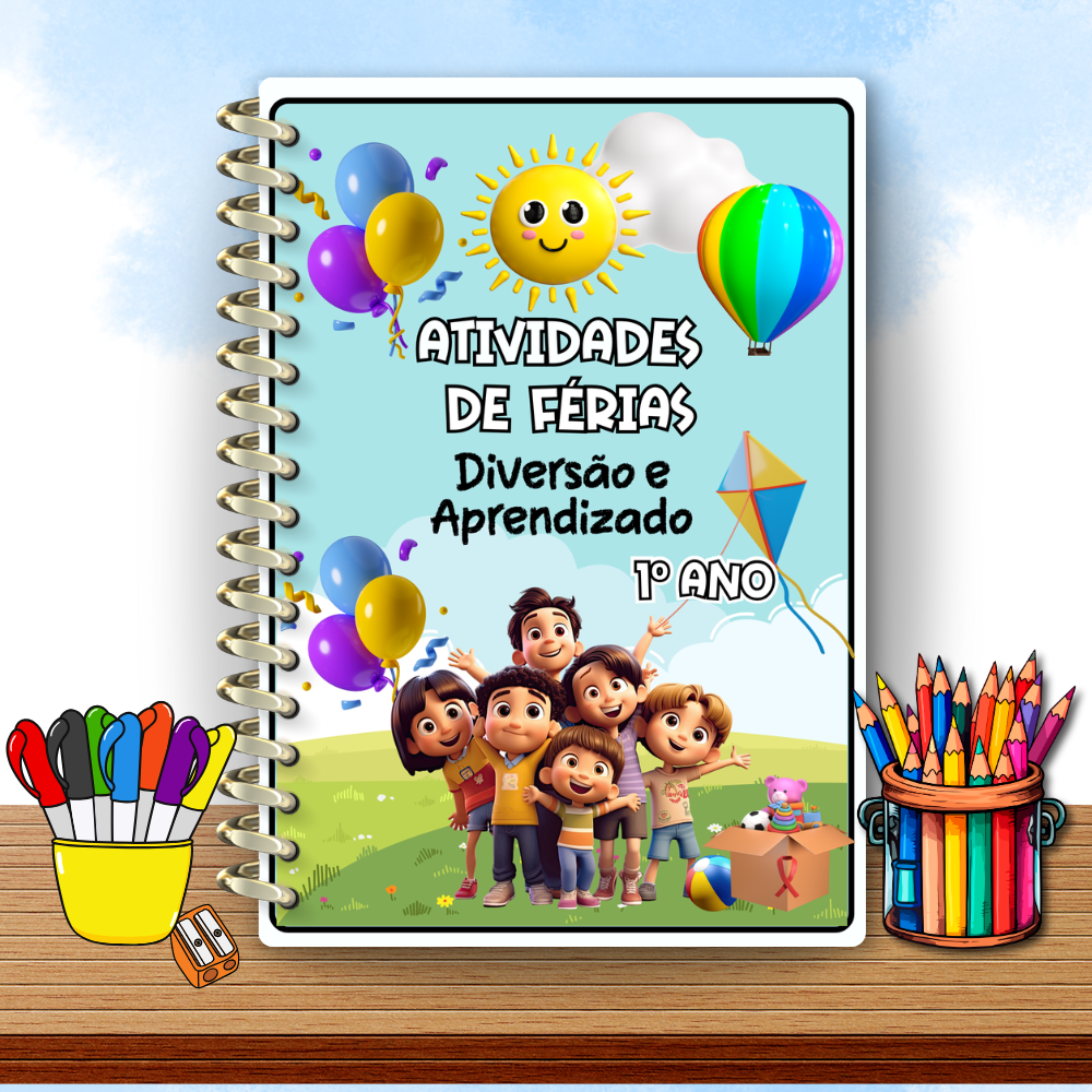 ATIVIDADES DE FÉRIAS - DIVERSÃO E APRENDIZADO - 1ºANO
