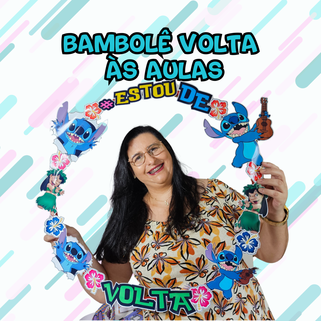 BAMBOLÊ VOLTA ÀS AULAS  - STITCH
