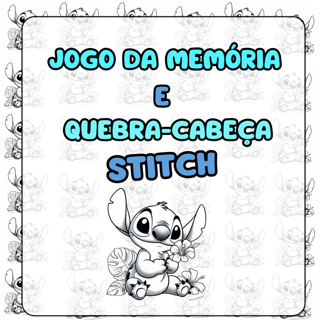 JOGO DA MEMÓRIA E QUEBRA-CABEÇA STITCH