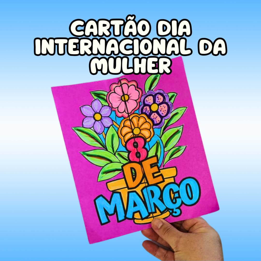 Cartão para o Dia Internacional da Mulher - 08 de Março