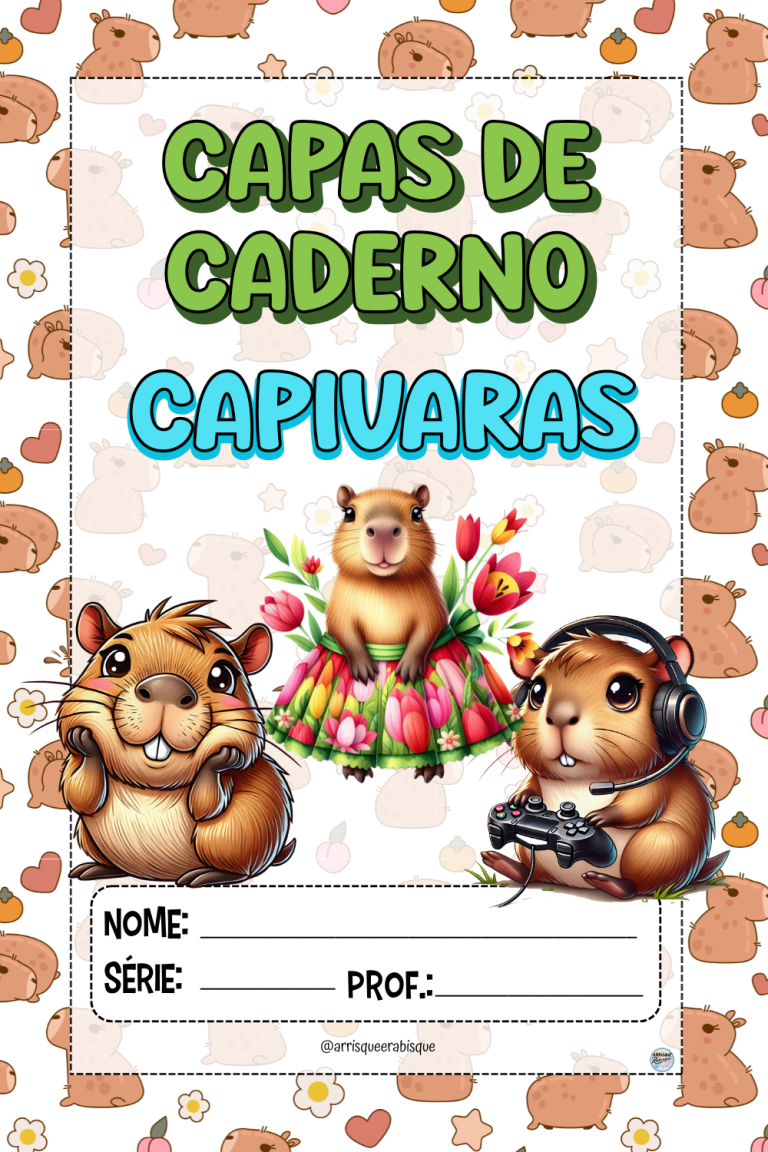 CAPAS PARA CADERNO – CAPIVARAS FOFAS – Arrisque e Rabisque