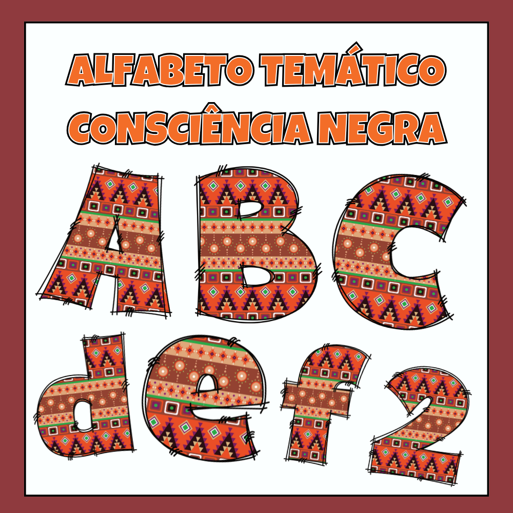 ALFABETO TEMÁTICO - CONSCIÊNCIA NEGRA