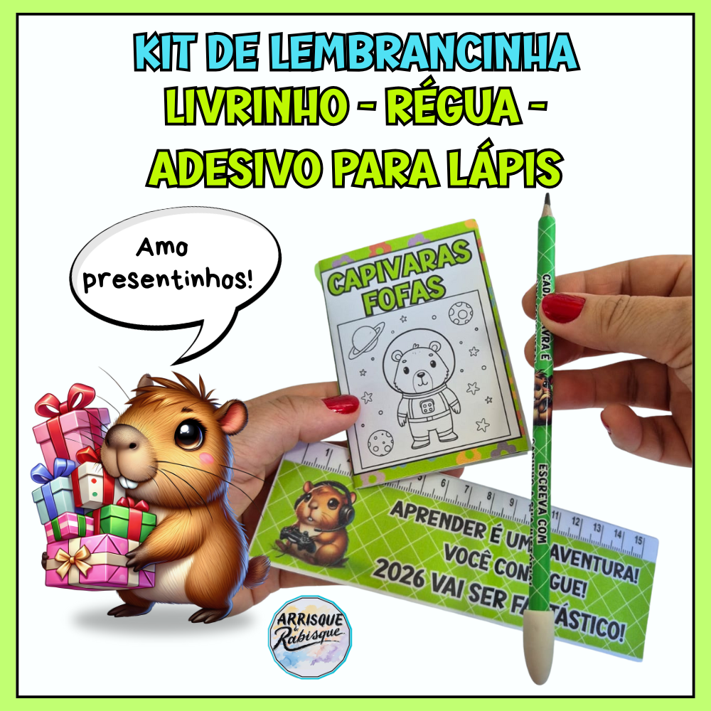 Lembrancinha de Volta às Aulas – Kit Capivara (Régua 15 cm + Adesivo para Lápis + Mini Livrinho de Colorir Zine) | 1º ao 3º ano – PDF para Imprimir