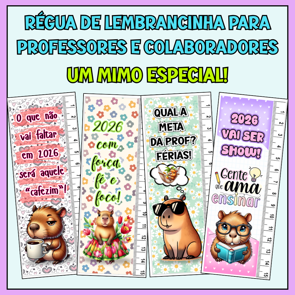 Lembrancinha para Professores e Colaboradores – PDF com 5 Réguas de Capivaras Fofas (15 cm)